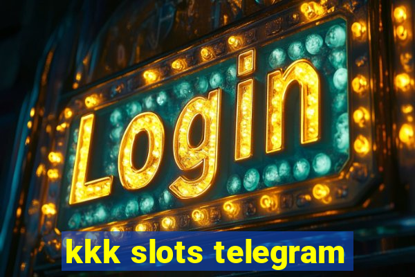 kkk slots telegram